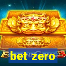 bet zero